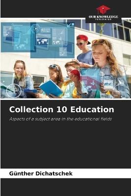 Collection 10 Education - Günther Dichatschek - cover