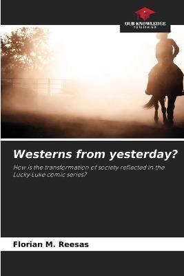 Westerns from yesterday? - Florian M Reesas - cover