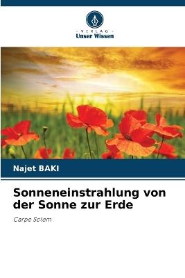 Sonneneinstrahlung von der Sonne zur Erde - Najet Baki - cover