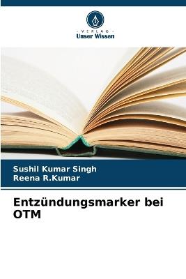 Entzündungsmarker bei OTM - Sushil Kumar Singh,Reena R Kumar - cover