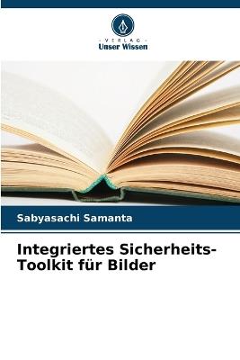 Integriertes Sicherheits-Toolkit für Bilder - Sabyasachi Samanta - cover
