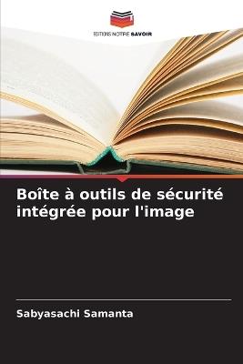 Boîte à outils de sécurité intégrée pour l'image - Sabyasachi Samanta - cover