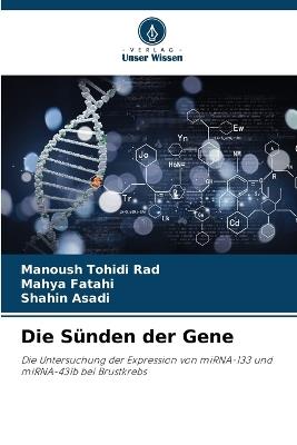 Die Sünden der Gene - Manoush Tohidi Rad,Mahya Fatahi,Shahin Asadi - cover