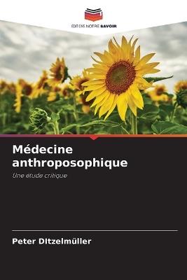 Médecine anthroposophique - Peter Ditzelmüller - cover