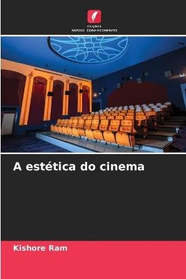A estética do cinema - Kishore Ram - cover
