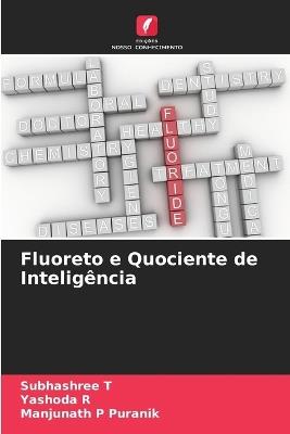 Fluoreto e Quociente de Inteligência - Subhashree T,Yashoda R,Manjunath P Puranik - cover
