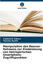Manipulation des Beacon-Rahmens zur Eindämmung von betrügerischen Smartphone-Zugriffspunkten
