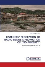 Listeners' Perception of Radio Benue's Promotion of 