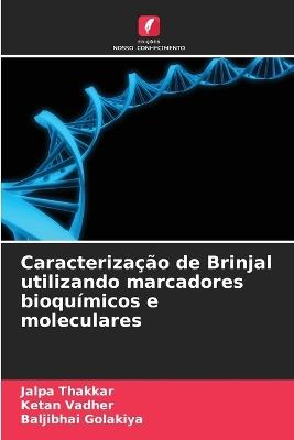 Caracterização de Brinjal utilizando marcadores bioquímicos e moleculares - Jalpa Thakkar,Ketan Vadher,Baljibhai Golakiya - cover