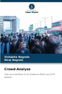 Crowd-Analyse - Vishakha Nagrale,Niraj Nagrale - cover