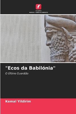 "Ecos da Babilónia" - Kemal Yildirim - cover