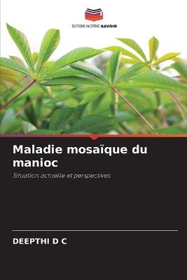 Maladie mosaïque du manioc - Deepthi D C - cover