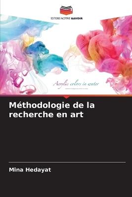 Méthodologie de la recherche en art - Mina Hedayat - cover