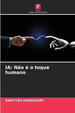 Ia: Não é o toque humano