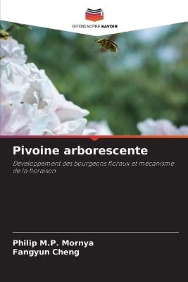 Pivoine arborescente - Philip M P Mornya,Fangyun Cheng - cover