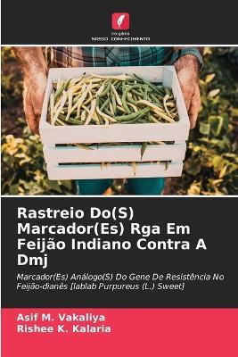 Rastreio Do(S) Marcador(Es) Rga Em Feijão Indiano Contra A Dmj - Asif M Vakaliya,Rishee K Kalaria - cover
