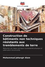 Construction de bâtiments non techniques résistants aux tremblements de terre