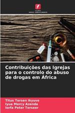 Contribuições das Igrejas para o controlo do abuso de drogas em África
