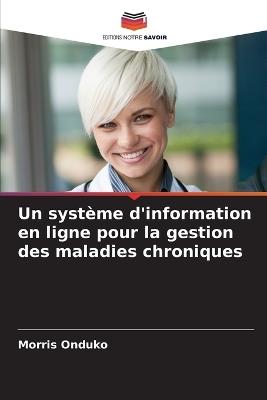 Un système d'information en ligne pour la gestion des maladies chroniques - Morris Onduko - cover