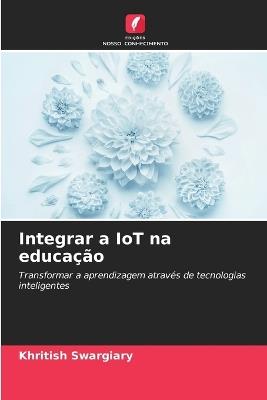 Integrar a IoT na educação - Khritish Swargiary - cover