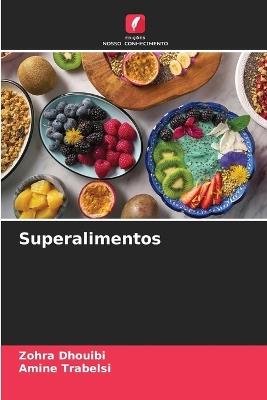 Superalimentos - Zohra Dhouibi,Amine Trabelsi - cover