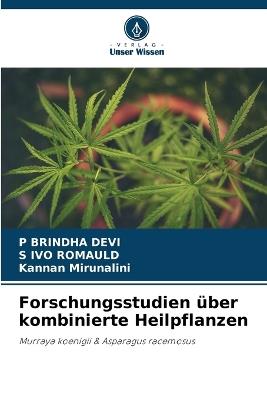 Forschungsstudien über kombinierte Heilpflanzen - P Brindha Devi,S Ivo Romauld,Kannan Mirunalini - cover