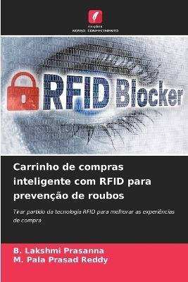 Carrinho de compras inteligente com RFID para prevenção de roubos - B Lakshmi Prasanna,M Pala Prasad Reddy - cover