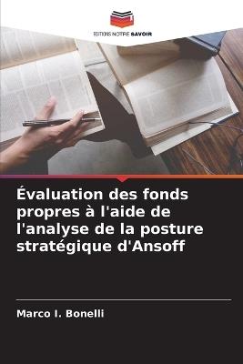 Évaluation des fonds propres à l'aide de l'analyse de la posture stratégique d'Ansoff - Marco I Bonelli - cover