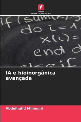 IA e bioinorgânica avançada - Abdelhafid Mimouni - cover