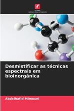 Desmistificar as técnicas espectrais em bioinorgânica