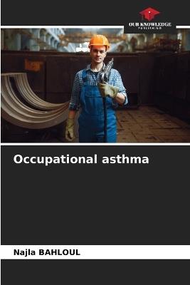 Occupational asthma - Najla Bahloul - cover