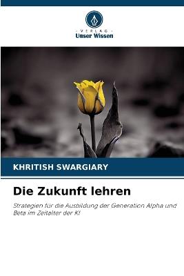 Die Zukunft lehren - Khritish Swargiary - cover