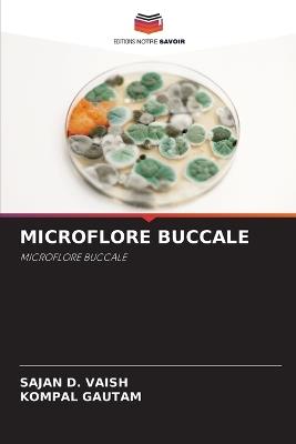 Microflore Buccale - Sajan D Vaish,Kompal Gautam - cover