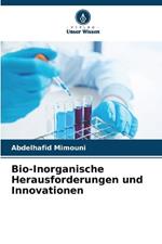 Bio-Inorganische Herausforderungen und Innovationen
