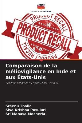 Comparaison de la méliovigilance en Inde et aux États-Unis - Sreenu Thalla,Siva Krishna Pusuluri,Sri Manasa Mocherla - cover
