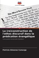 La (re)construction de l'ethos discursif dans la prédication évangélique