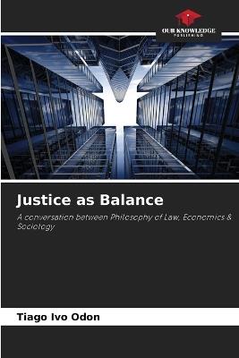 Justice as Balance - Tiago Ivo Odon - cover