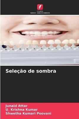 Seleção de sombra - Junaid Attar,U Krishna Kumar,Shwetha Kumari Poovani - cover