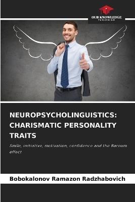 Neuropsycholinguistics: Charismatic Personality Traits - Bobokalonov Ramazon Radzhabovich - cover