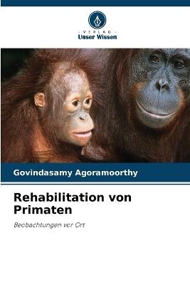 Rehabilitation von Primaten - Govindasamy Agoramoorthy - cover