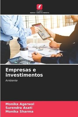 Empresas e investimentos - Monika Agarwal,Surendra Asati,Monika Sharma - cover