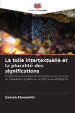 La toile intertextuelle et la pluralité des significations
