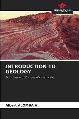 Introduction to Geology - Albert Alomba a - cover