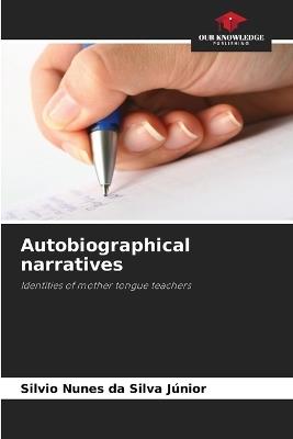 Autobiographical narratives - Silvio Nunes Da Silva Júnior - cover