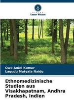 Ethnomedizinische Studien aus Visakhapatnam, Andhra Pradesh, Indien