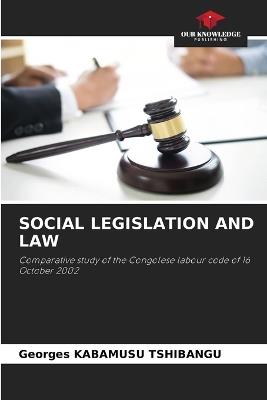 Social Legislation and Law - Georges Kabamusu Tshibangu - cover