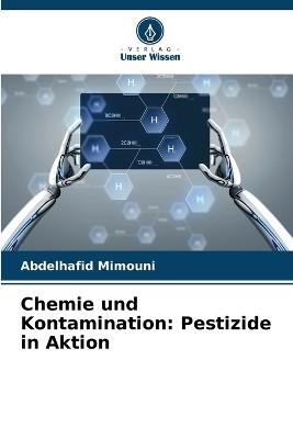 Chemie und Kontamination: Pestizide in Aktion - Abdelhafid Mimouni - cover