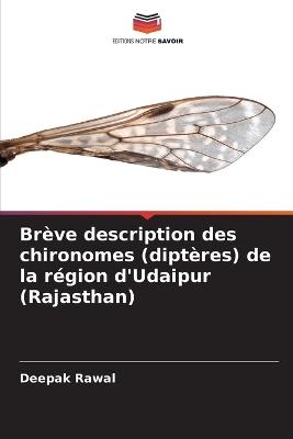 Brève description des chironomes (diptères) de la région d'Udaipur (Rajasthan) - Deepak Rawal - cover