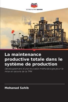 La maintenance productive totale dans le système de production - Mohanad Sahib - cover