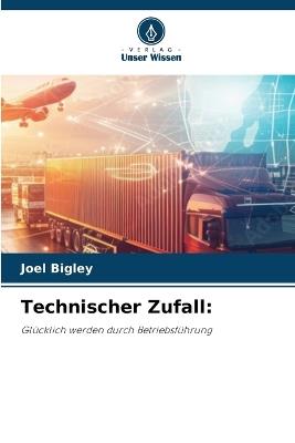Technischer Zufall - Joel Bigley - cover